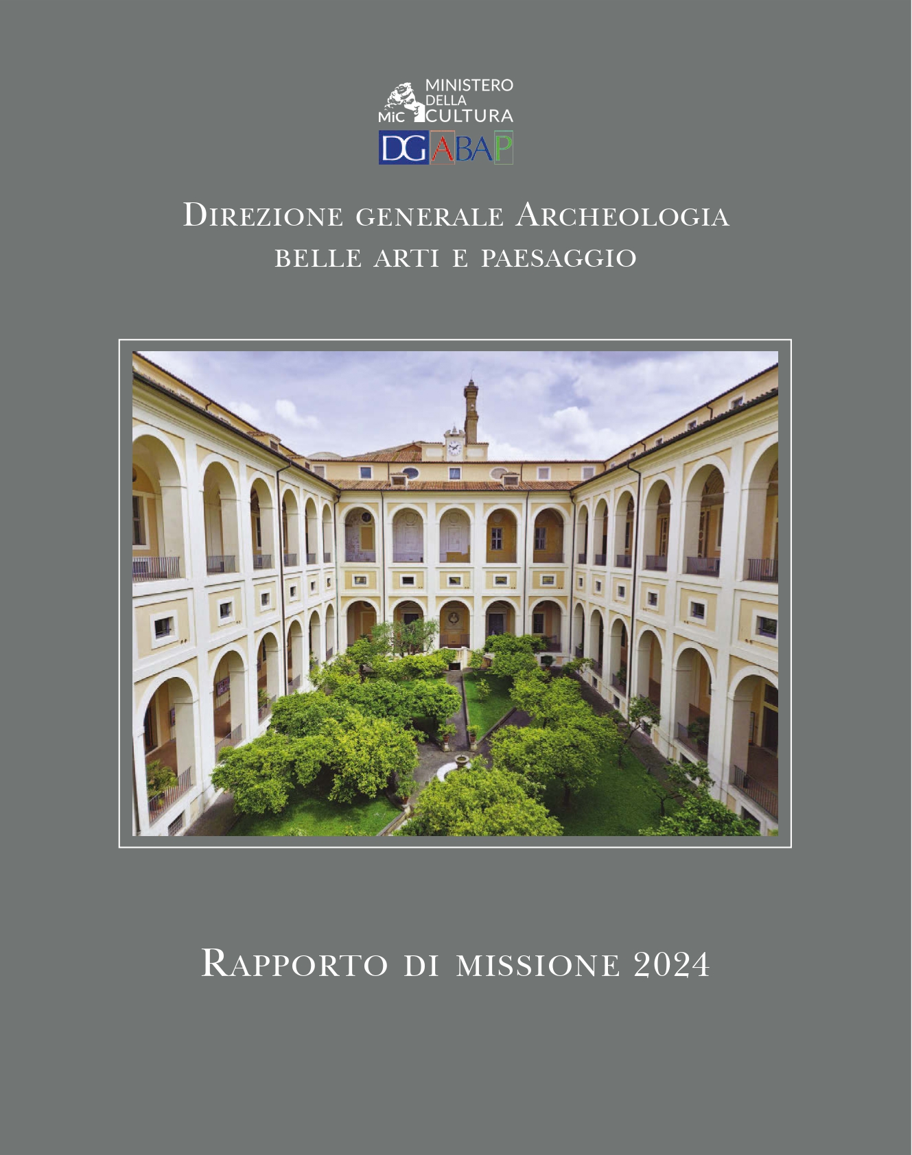 Attività di tutela e valorizzazione degli uffici centrali e periferici della Direzione Generale Archeologia Belle Arti e Paesaggio del Ministero della Cultura