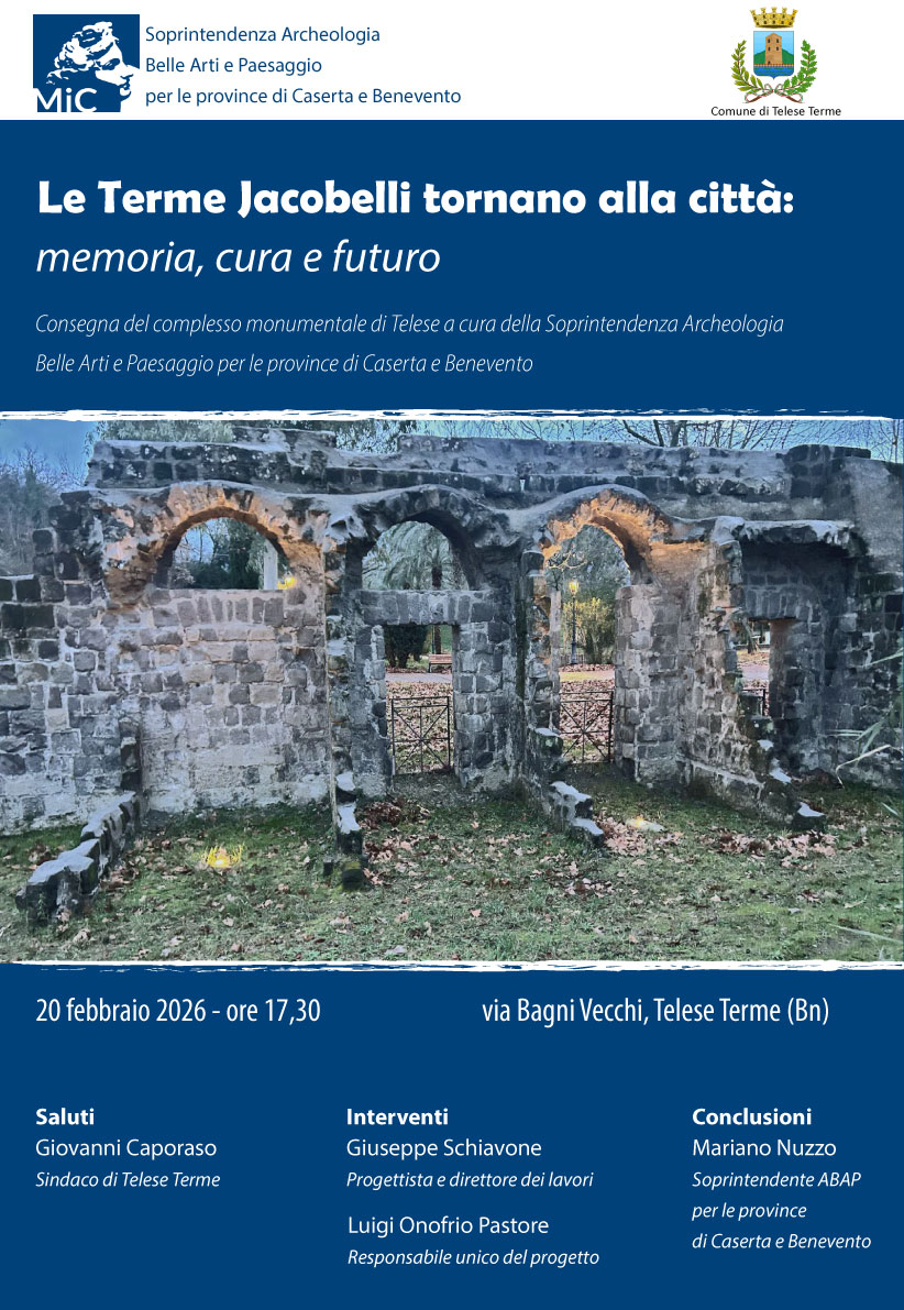 Il 20 febbraio 2026 la Soprintendenza Archeologia Belle Arti e Paesaggio per le province di Caserta e Benevento consegna il complesso monumentale delle Terme Jacobelli di Telese Terme